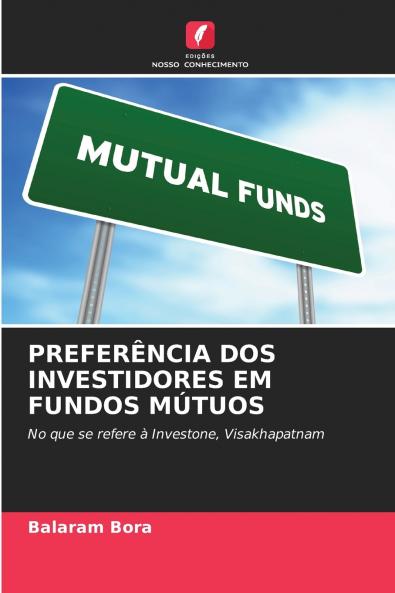PREFERÊNCIA DOS INVESTIDORES EM FUNDOS MÚTUOS