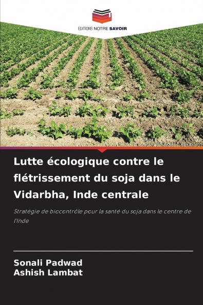 Lutte écologique contre le flétrissement du soja dans le Vidarbha Inde centrale