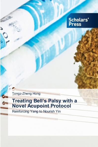 Treating Bell's Palsy with a Novel Acupoint Protocol