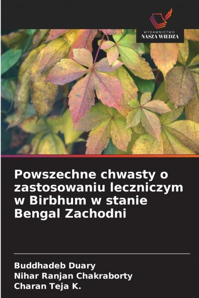 Powszechne chwasty o zastosowaniu leczniczym w Birbhum w stanie Bengal Zachodni