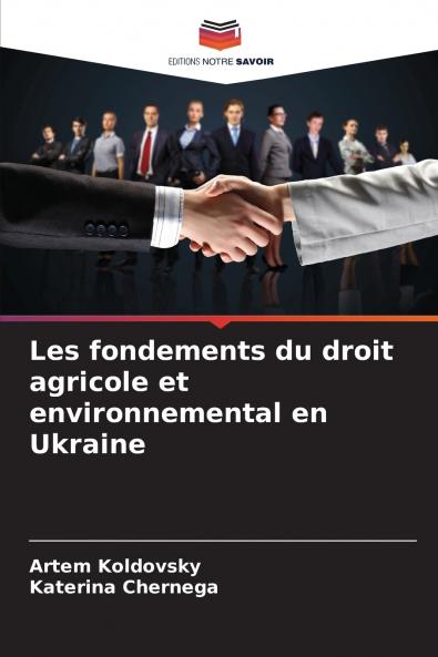 Les fondements du droit agricole et environnemental en Ukraine
