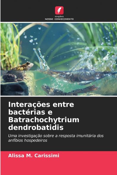 Interações entre bactérias e Batrachochytrium dendrobatidis