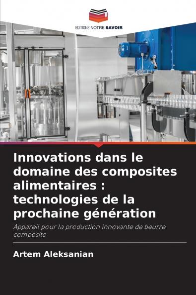 Innovations dans le domaine des composites alimentaires