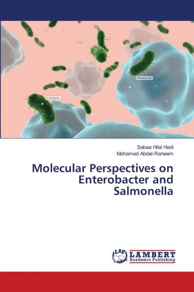 Molecular Perspectives on Enterobacter and Salmonella