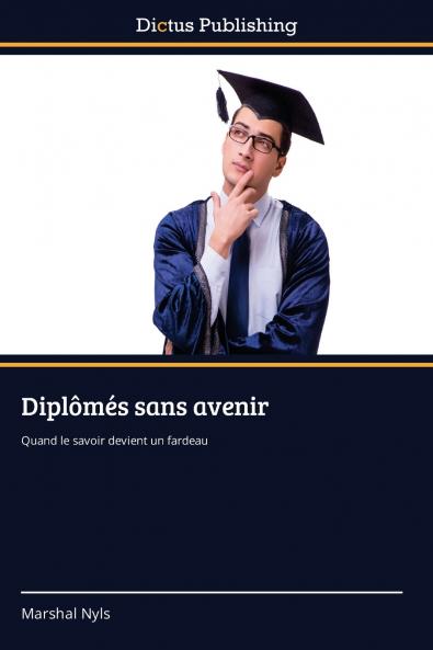 Diplômés sans avenir