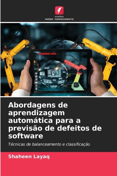 Abordagens de aprendizagem automática para a previsão de defeitos de software