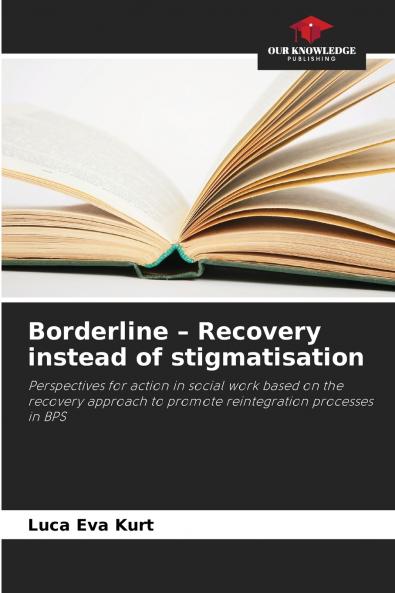 Borderline - Recovery instead of stigmatisation
