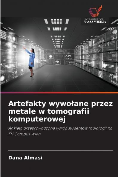 Artefakty wywołane przez metale w tomografii komputerowej