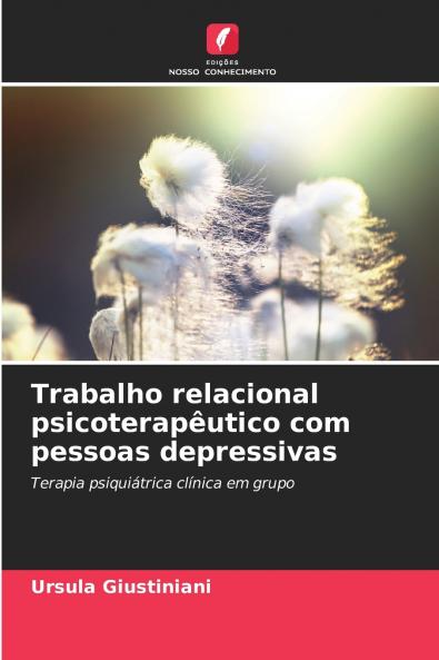 Trabalho relacional psicoterapêutico com pessoas depressivas