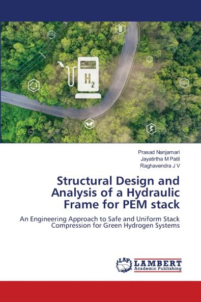 Structural Design and Analysis of a Hydraulic Frame for PEM stack