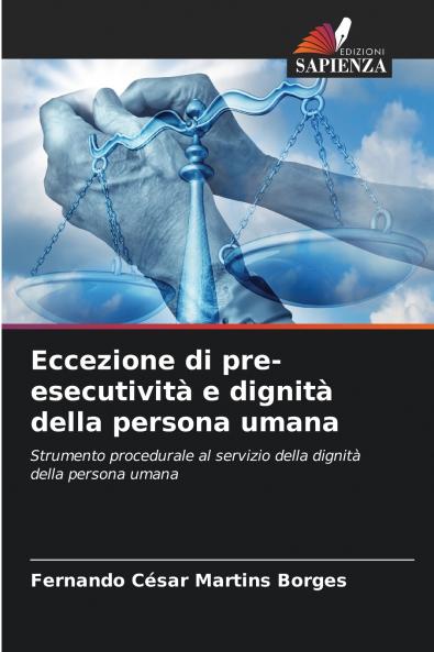Eccezione di pre-esecutività e dignità della persona umana