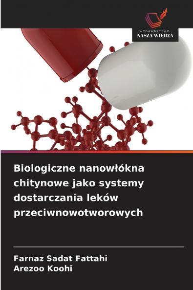 Biologiczne nanowłókna chitynowe jako systemy dostarczania leków przeciwnowotworowych