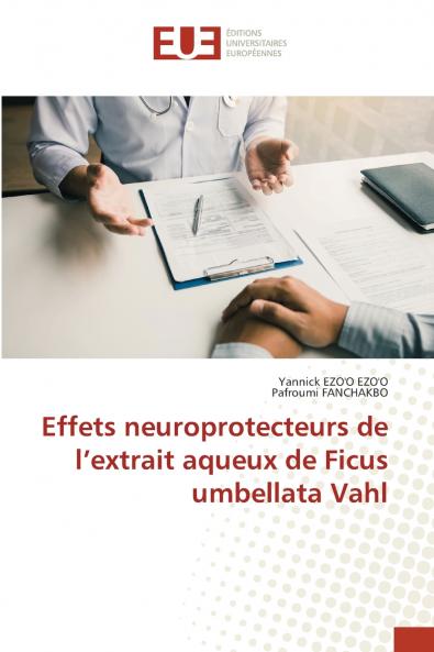 Effets neuroprotecteurs de l'extrait aqueux de Ficus umbellata Vahl