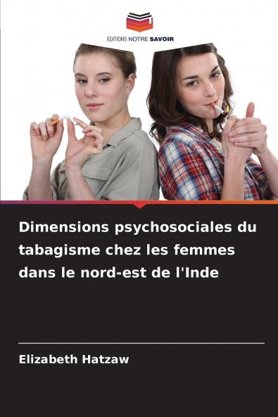 Dimensions psychosociales du tabagisme chez les femmes dans le nord-est de l'Inde