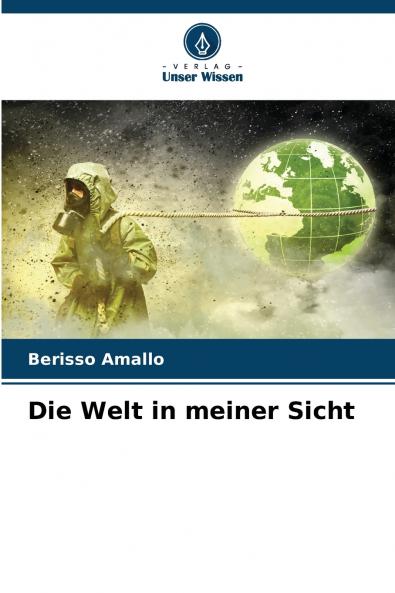 Die Welt in meiner Sicht