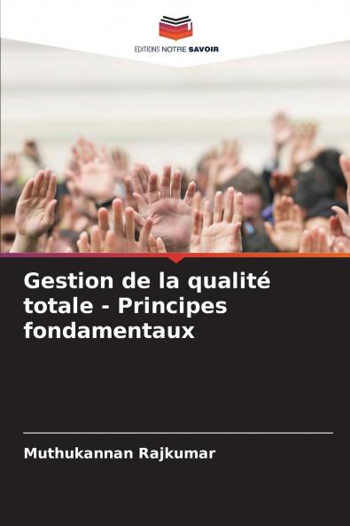 Gestion de la qualité totale - Principes fondamentaux