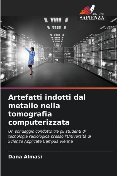 Artefatti indotti dal metallo nella tomografia computerizzata