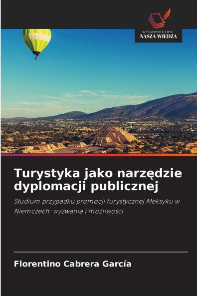 Turystyka jako narzędzie dyplomacji publicznej