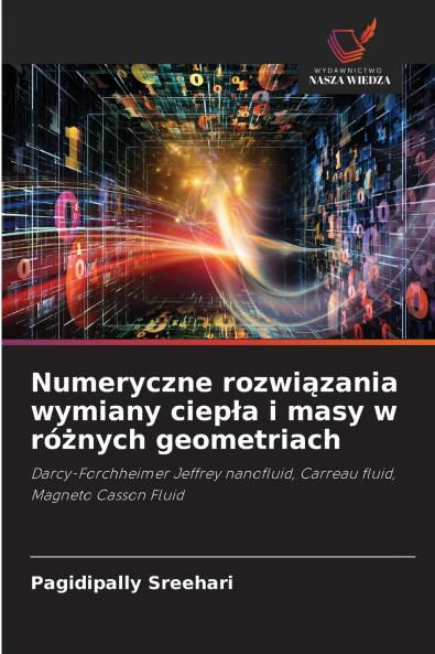 Numeryczne rozwiązania wymiany ciepła i masy w różnych geometriach