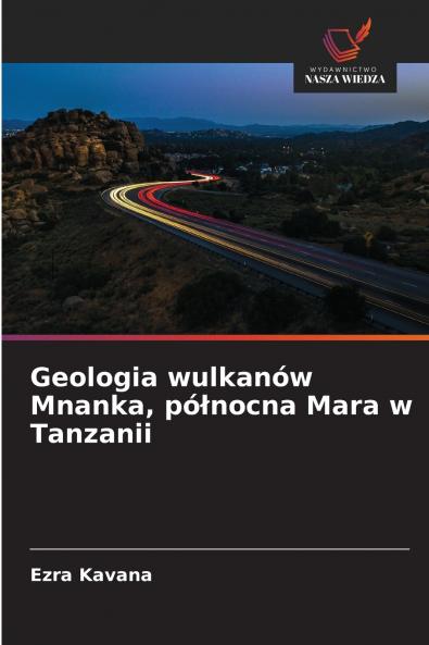 Geologia wulkanów Mnanka północna Mara w Tanzanii