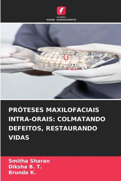 PRÓTESES MAXILOFACIAIS INTRA-ORAIS
