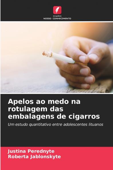 Apelos ao medo na rotulagem das embalagens de cigarros