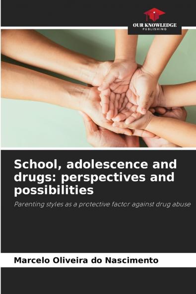 School adolescence and drugs