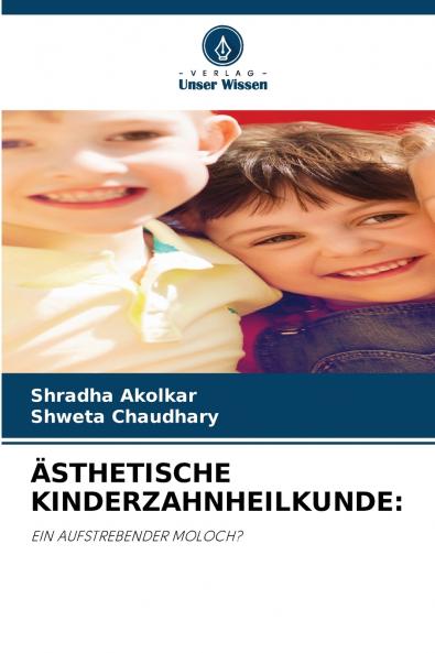 ÄSTHETISCHE KINDERZAHNHEILKUNDE