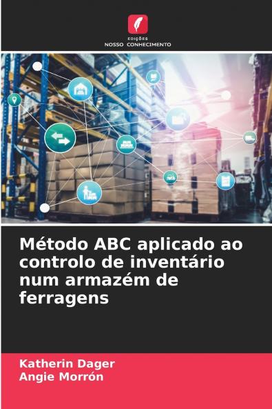 Método ABC aplicado ao controlo de inventário num armazém de ferragens