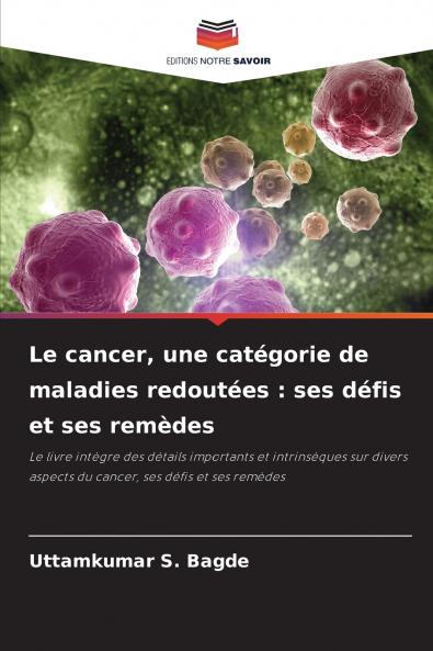 Le cancer une catégorie de maladies redoutées