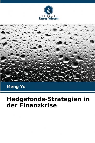Hedgefonds-Strategien in der Finanzkrise