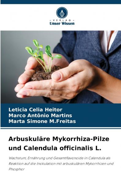 Arbuskuläre Mykorrhiza-Pilze und Calendula officinalis L.