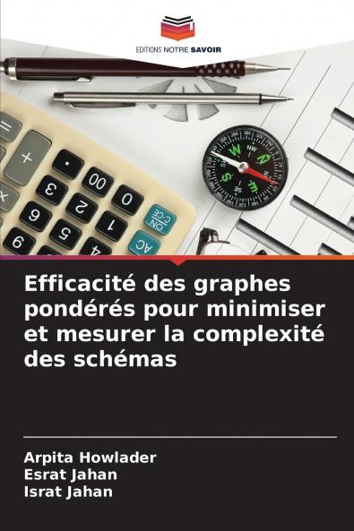 Efficacité des graphes pondérés pour minimiser et mesurer la complexité des schémas