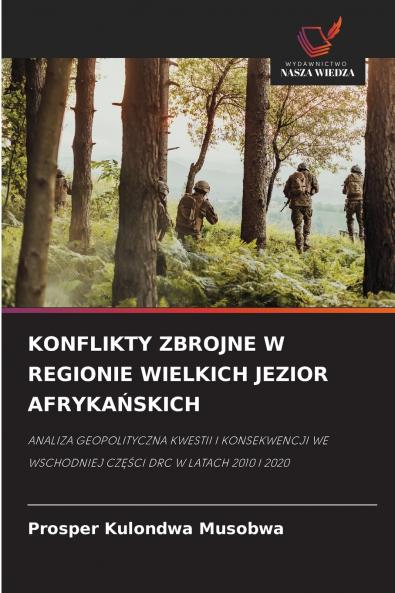 KONFLIKTY ZBROJNE W REGIONIE WIELKICH JEZIOR AFRYKAŃSKICH