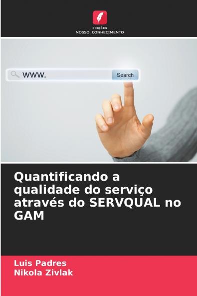 Quantificando a qualidade do serviço através do SERVQUAL no GAM