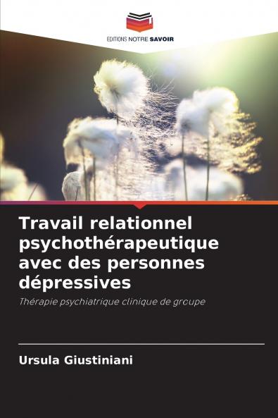 Travail relationnel psychothérapeutique avec des personnes dépressives