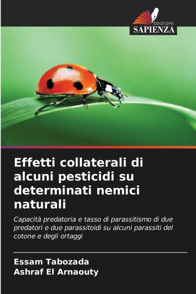 Effetti collaterali di alcuni pesticidi su determinati nemici naturali