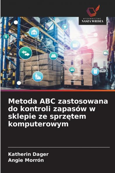 Metoda ABC zastosowana do kontroli zapasów w sklepie ze sprzętem komputerowym