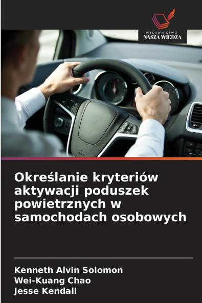 Określanie kryteriów aktywacji poduszek powietrznych w samochodach osobowych