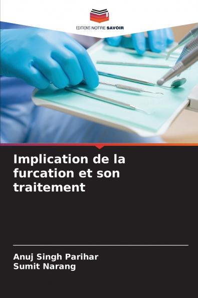 Implication de la furcation et son traitement