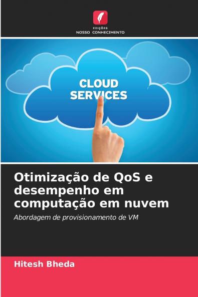 Otimização de QoS e desempenho em computação em nuvem