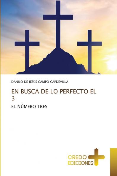 EN BUSCA DE LO PERFECTO EL 3