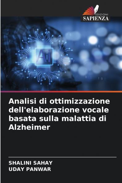 Analisi di ottimizzazione dell'elaborazione vocale basata sulla malattia di Alzheimer
