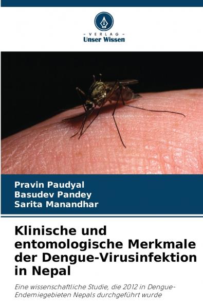 Klinische und entomologische Merkmale der Dengue-Virusinfektion in Nepal