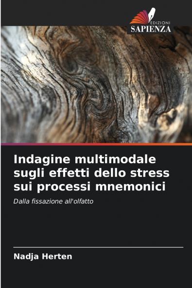 Indagine multimodale sugli effetti dello stress sui processi mnemonici