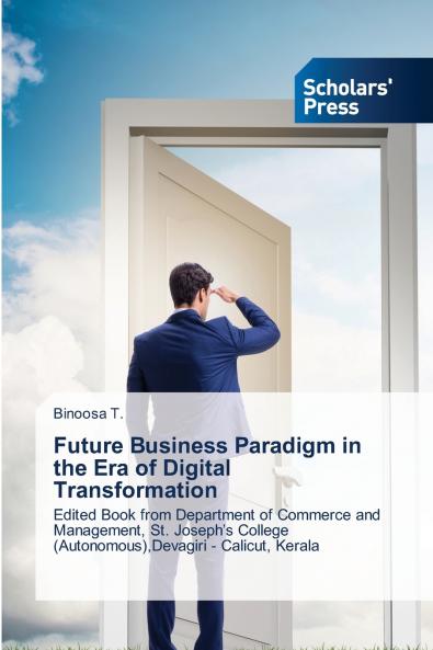 Future Business Paradigm in the Era of Digital Transformation
