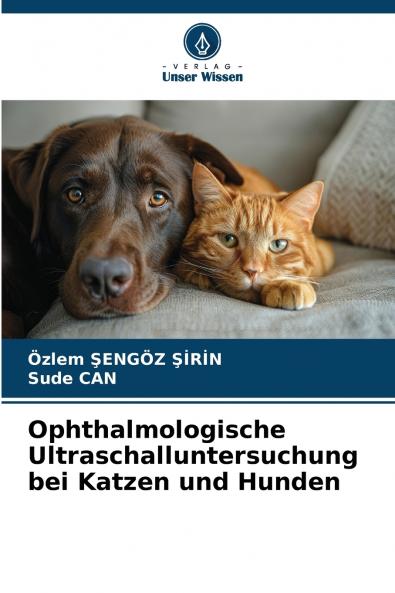 Ophthalmologische Ultraschalluntersuchung bei Katzen und Hunden