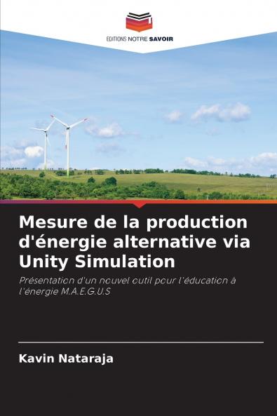 Mesure de la production d'énergie alternative via Unity Simulation