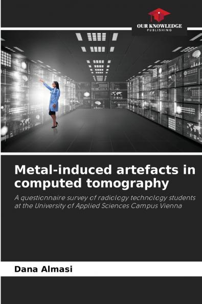 Metal-induced artefacts in computed tomography