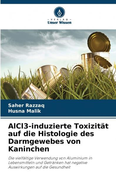 AlCl3-induzierte Toxizität auf die Histologie des Darmgewebes von Kaninchen